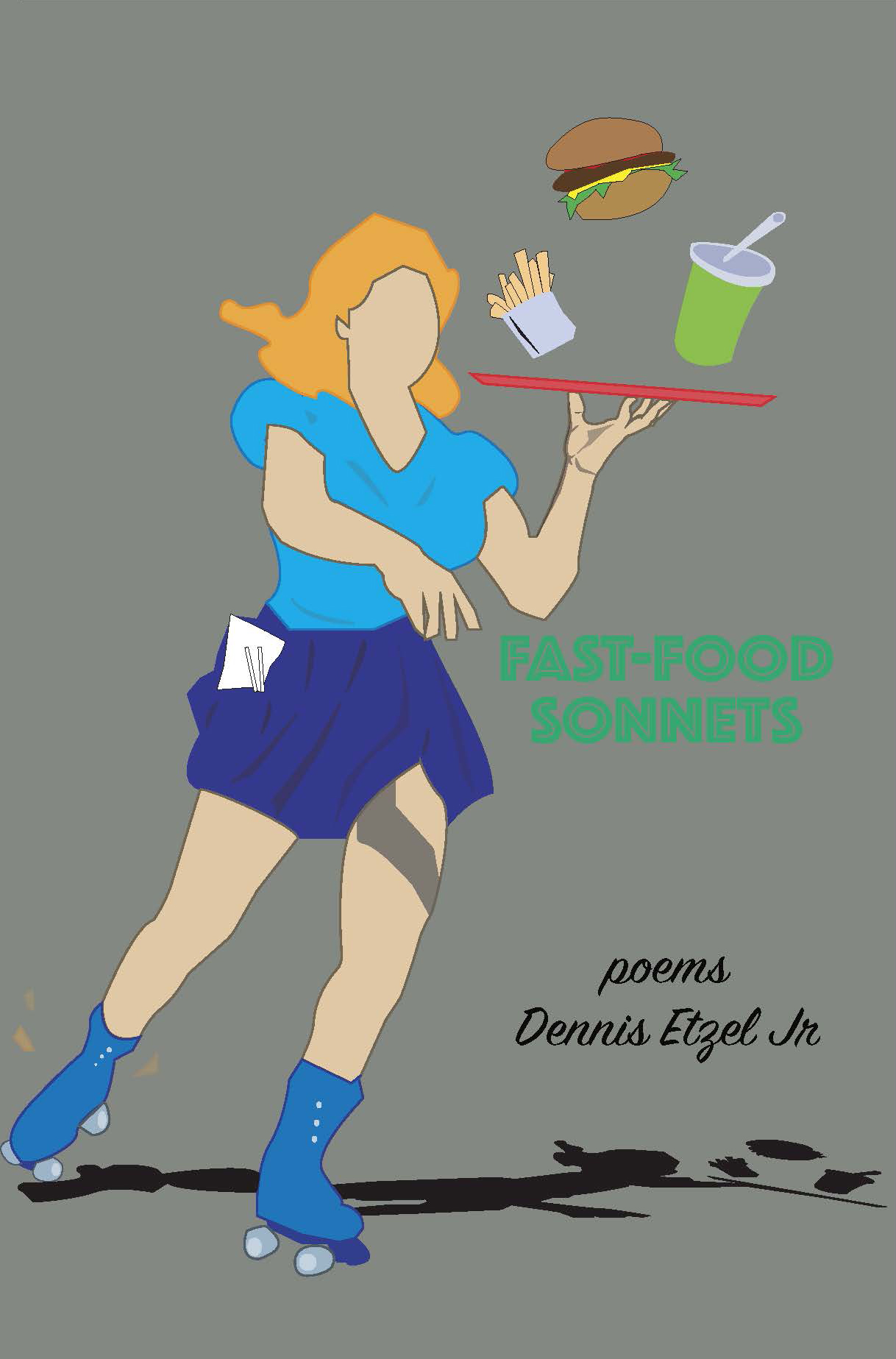 cover art for Fast Food Sonnets: poems by Dennis Etzel Jr
